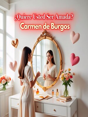 cover image of ¿Quiere Usted Ser Amada?